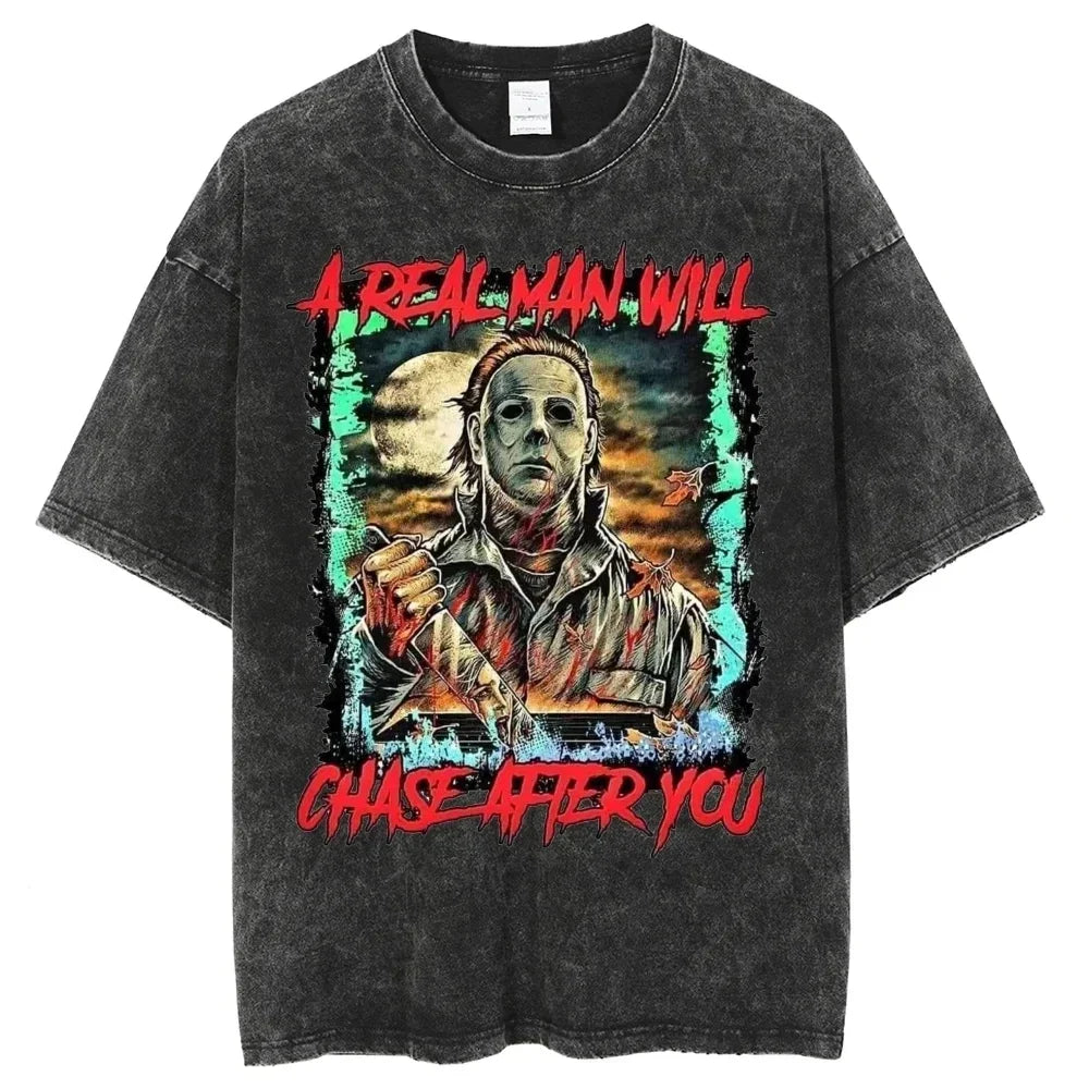A Real Man WIll Chase After You Horror Washed T Shirt Men Women Graphic Y2K Cotton Tshirt Unisex Harajuku Streetwear T-shirt