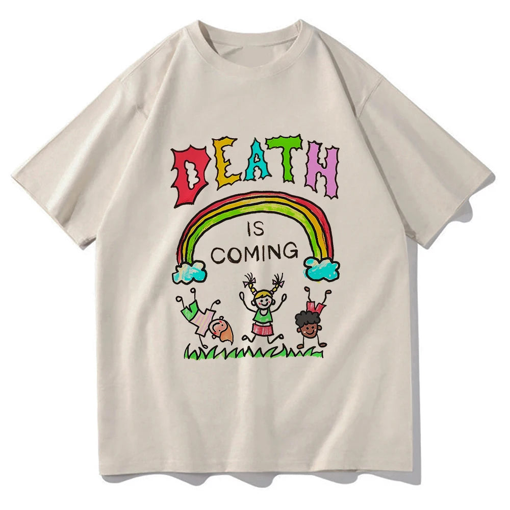Death Is Coming T Shirt Funny Men/women Clothing Harajuku Vintage Unisex Cotton Graphic T Shirts Classic Clothes
