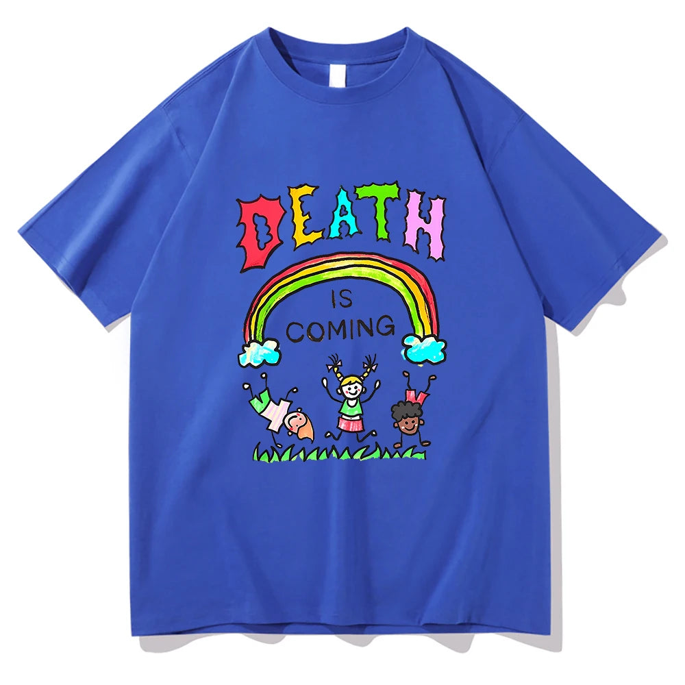 Death Is Coming T Shirt Funny Men/women Clothing Harajuku Vintage Unisex Cotton Graphic T Shirts Classic Clothes