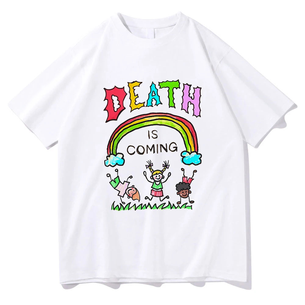Death Is Coming T Shirt Funny Men/women Clothing Harajuku Vintage Unisex Cotton Graphic T Shirts Classic Clothes